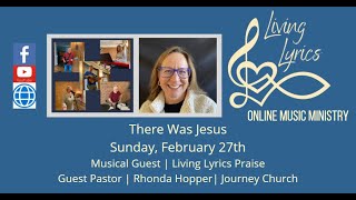 Living Lyrics | Series 3, Episode 4 | There Was Jesus