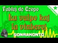 La vulpo kaj la vinberoj - Fabloj de Ezopo (rakonto en Esperanto)