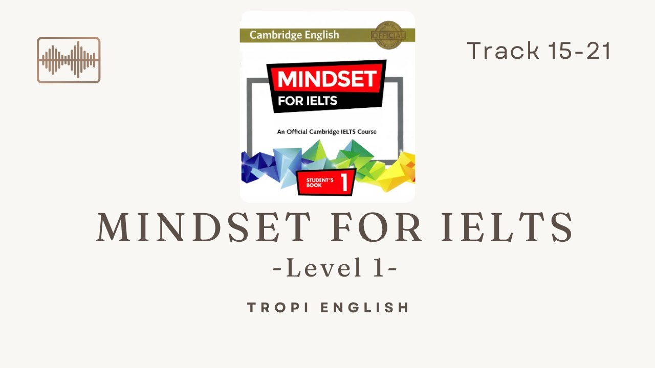 Mindset For IELTS Level 1 - Unit 2 - Track 15-21 - YouTube