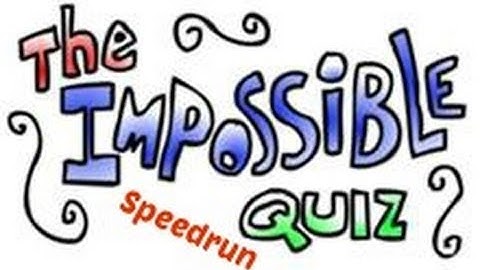 The Impossible Quiz Demo Speedrun 00:00:24