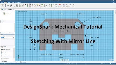 DesignSpark Mechanical Tutorial   |  Sketching With Mirror Line
