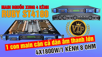 HÀNG VIP, 01 Con Main Đẩy Nguồn Xung RUBY ST4180 Cân  Cả Dàn Âm Thanh Lớn