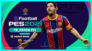 PES 2021 VR PATCH PS3 | PES 2018 UPDATE SEASON 2021