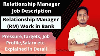 Relationship Manager Work in Bank | Relationship Manager Job Description | Private Banks Job | Jobs