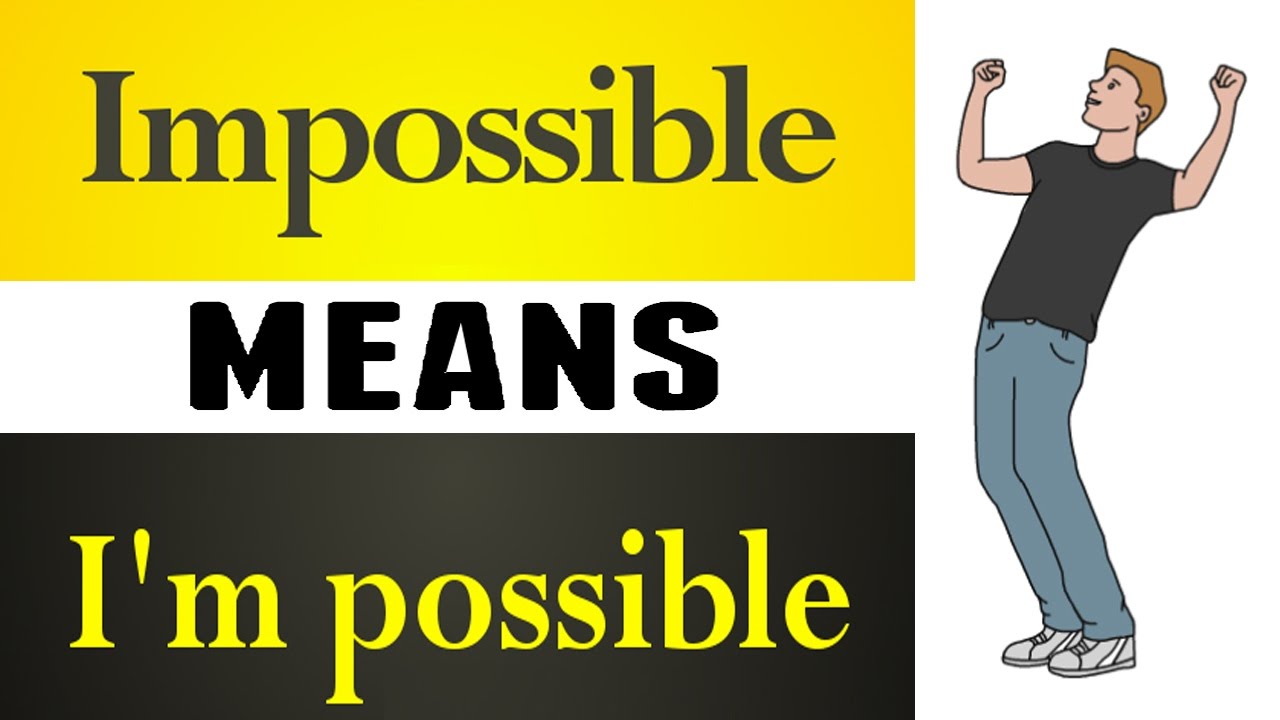Possible com. It's possible. Impossible it's possible. I am possible. Impossible is i am possible.
