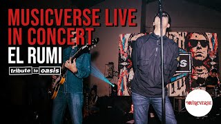 El Rumi Tribute To Oasis at Musicverse Live In Concert (2025)