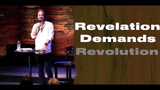 Revelation Demands Revolution