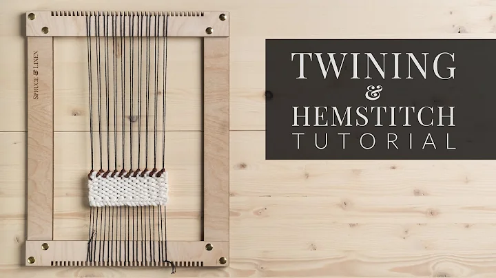 Twining & Hemstitch Tutorial (Structure Stitches)