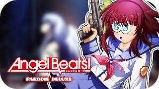 Parodie DELUXE - Angel Beat ou l'animé qui n'a aucune logique