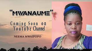 Mwanaume - Neema Mwaipopo Official Music Audio.