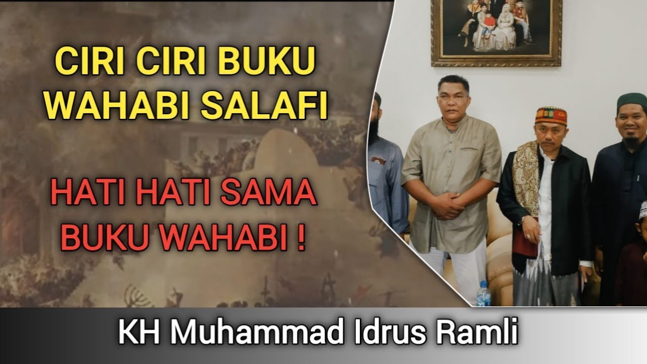Ciri-ciri Buku Wahabi Salafi | KH Idrus Ramli