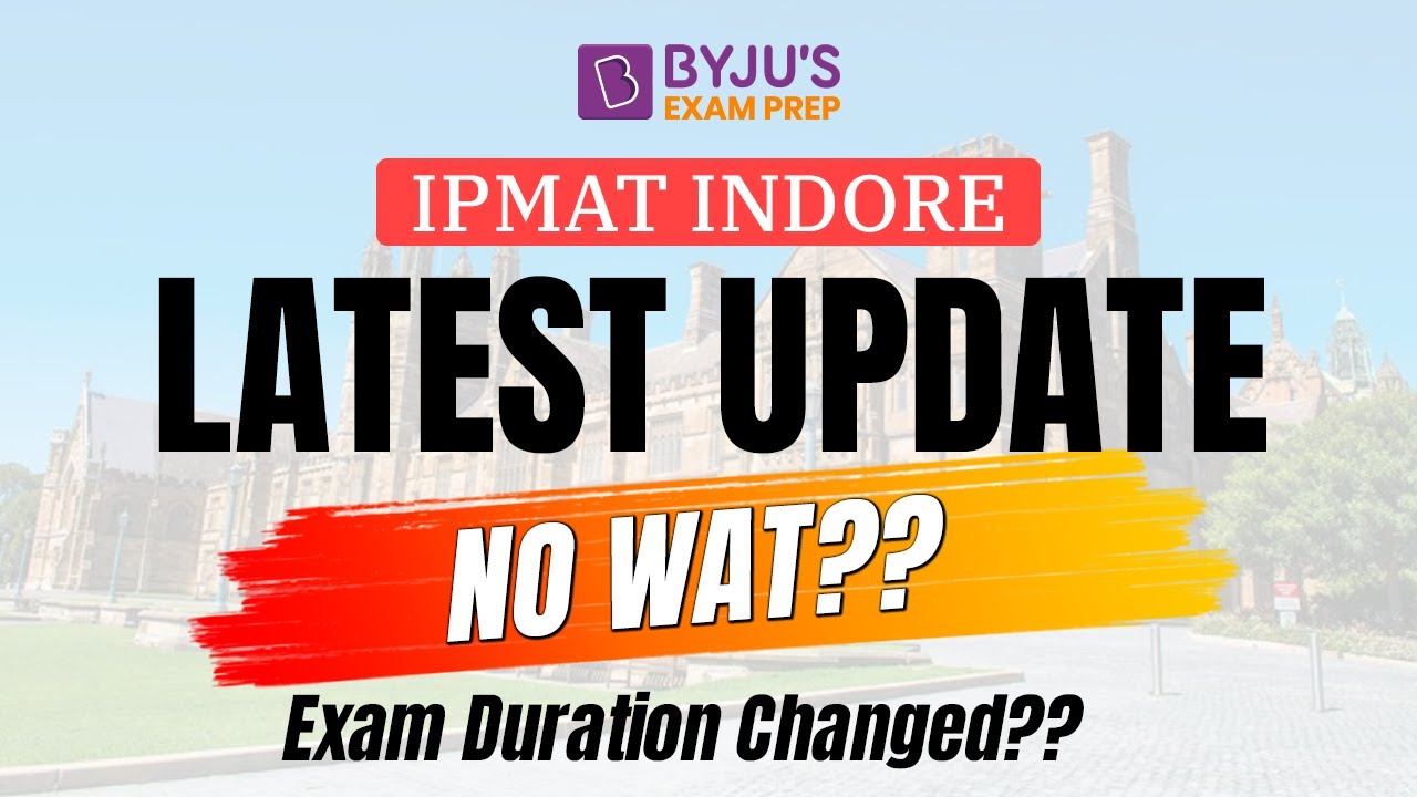Important: IPMAT IIM Indore Exam Update | IPMAT Indore 2022 ...