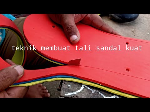 Teknik baru membuat sandal tali