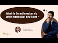 What do Smart Investors do when markets hit new highs? | House of Alpha