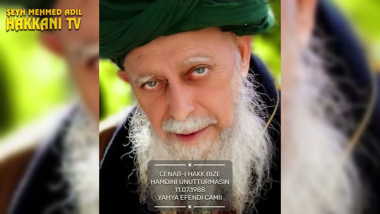 Cenab-ı Hakk bize hamdini unutturmasın - Şeyh Nazım El-Kıbrısi Hazretleri Q.S.A.