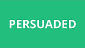 How To Pronounce Persuaded Pronunciation Academy Youtube