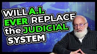 Will AI Ever Replace the Judicial System?