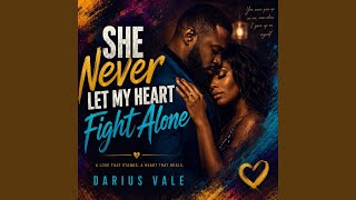 She Never Let My Heart Fight Alone
