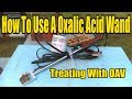 How To Use A Oxalic Acid Wand/ Treating With OAV