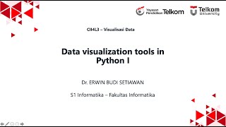Dr. Erwin Budi Setiawan - Data visualization tools in Python I