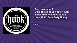 Conversations &amp; Collaborations Episode 1: Tyler Baker From Goodbye June &amp; John Notto From Dirty...