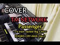 【COVER】Passenger ~a train named Big City~[FANKS CRY-MAX Ver.] TM NETWORK