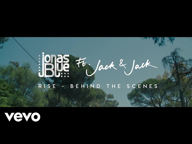 Jonas Blue - Rise ft. Jack u0026 Jack (Behind The Scenes) class=