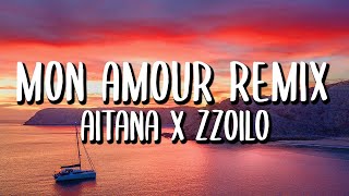 Aitana x Zzoilo - Mon Amour REMIX (Letra/Lyrics)