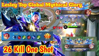 26 Kill | User Lesley Wajib Nonton | Lesley Top Global Mythical Glory by a&#39;BYOOZaR |Mobile Legends