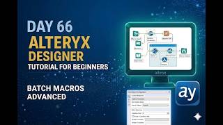 Alteryx Day 66 – Advanced Batch Macros Explained #alteryx #alteryxtutorial #youtubevideo