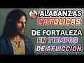 alabanzas de fortaleza 🙏