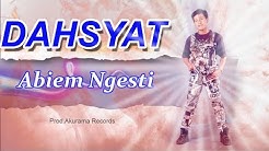 Abiem Ngesti - Dahsyat (Official Music Video)  - Durasi: 5:54. 