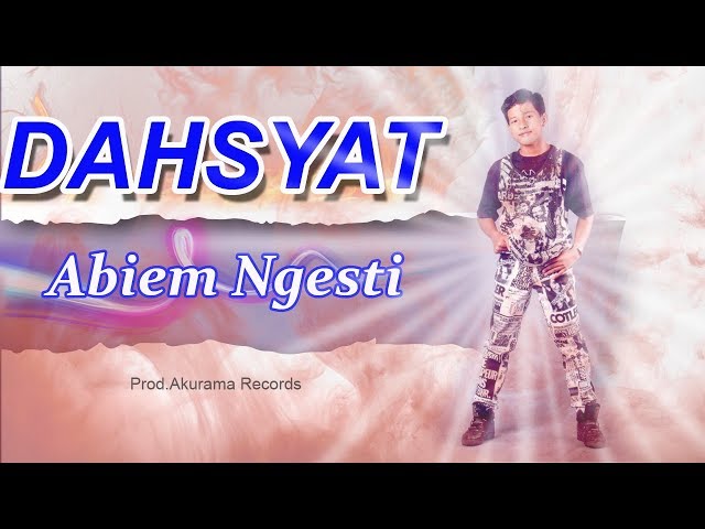 Abiem Ngesti - Dahsyat (Official Music Video) class=