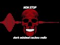Dark minimal techno non stop radio mix