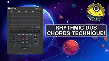 Rhythmic Dub Chords Technique for Polyend Tracker Mini & OG Tracker!