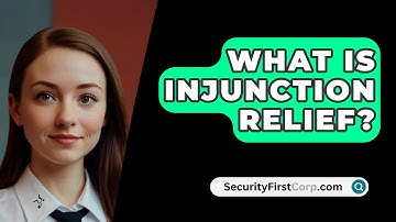 What Is Injunction Relief? - SecurityFirstCorp.com
