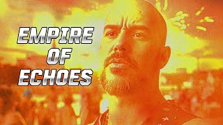 Empire of Echoes 8-17