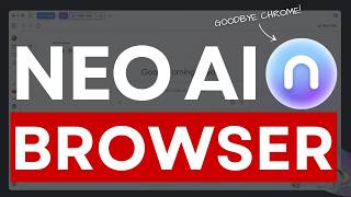 Neo: The AI Browser That Can DO ANYTHING & Replace Chrome Forever!