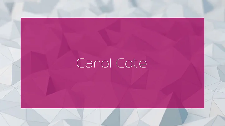 Carol Cote - appearance