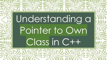 Understanding a Pointer to Own Class in C++