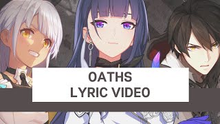 Oaths - 三无MarBlue_孙晔: A Post Honkai Odyssey Soundtrack #18 - Honkai Impact 3rd OST Lyric Video