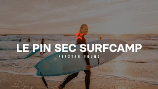 Young Surfcamp Le Pin Sec | RIPSTAR