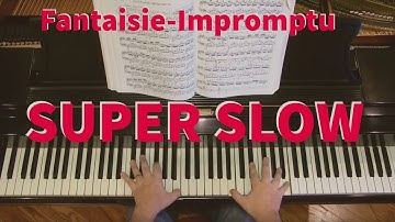 CHOPIN: Fantaisie-Impromptu "SUPER SLOW" (sample from "The Well-Rounded Pianist")