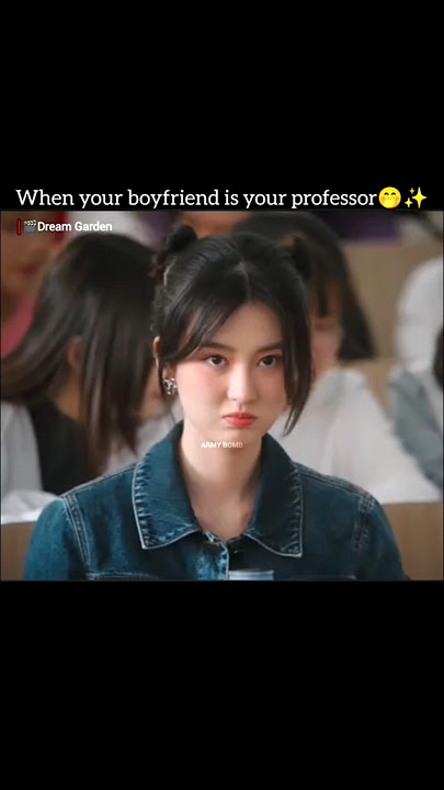 When professor is your boyfriend❤️|Dream Garden cdrama 🐾