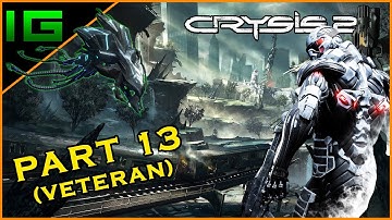 CRYSIS 2 ✅ Gameplay Walkthrough - Part 13 - UNSAFE HAVEN (Veteran)