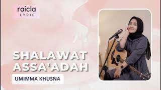 Lirik Lagu Shalawat Assa'adah - Umimma Khusna