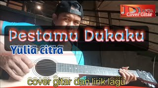Pestamu Dukaku Yulia Citra  Cover Gitar