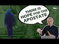 Can an Apostate Turn Back to God?