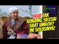 Jangan Panik‼️ Ini Solusi bagi Wanita Haid yang tak Berhenti selama Umroh! | Buya Yahya