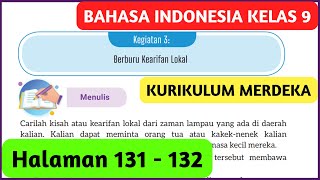 Kunci Jawaban Bahasa Indonesia Kelas 9 Halaman 131 132 Kurikulum Merdeka Berburu Kearifan Lokal